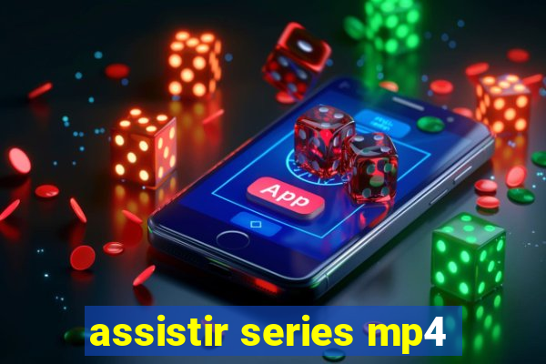 assistir series mp4